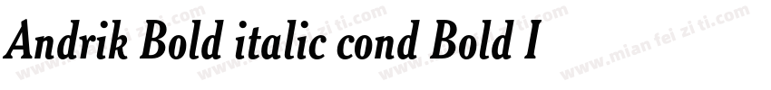 Andrik Bold italic cond Bold Italic字体转换